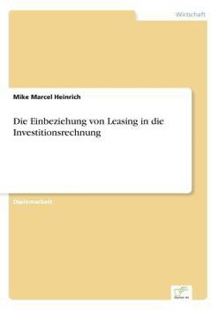 Paperback Die Einbeziehung von Leasing in die Investitionsrechnung [German] Book