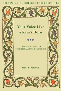 Paperback Your Voice Like a Ram's Horn: Themes and Texts in Traditional Jewish Preaching Book