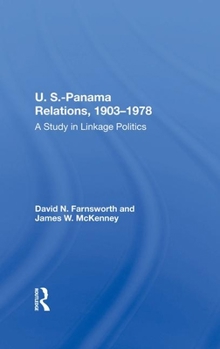 Paperback U.S.-Panama Relations, 1903-1978: A Study in Linkage Politics Book