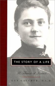 Paperback The Story of a Life: St. Theresa of Lisieux Book