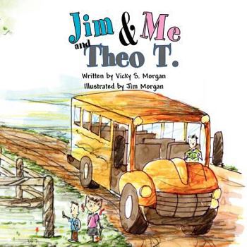 Paperback Jim and Me and Theo T. Book