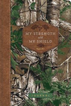Paperback My Strength and My Shield: A Realtree(tm) Journal Book