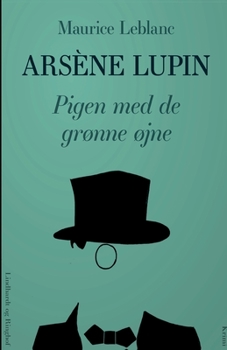 Paperback Ars?ne Lupin - Pigen med de gr?nne ?jne [Danish] Book
