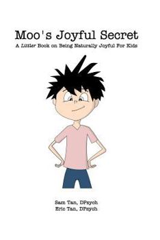 Paperback Moo's Joyful Secret: A Littler Book On Being Naturally Joyful Book
