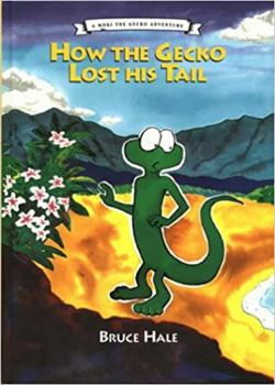 Hardcover How the Gecko Lost His Tail Book