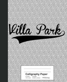 Paperback Calligraphy Paper: VILLA PARK Notebook Book