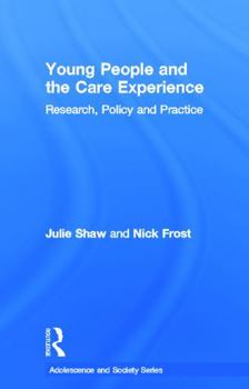 Hardcover Young People and the Care Experience: Research, Policy and Practice Book