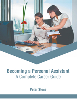 Hardcover Becoming a Personal Assistant: A Complete Career Guide Book
