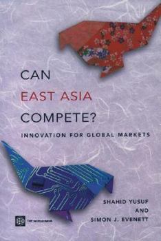 Paperback Can East Asia Compete?: Innovation for Global Markets Book