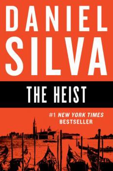 The Heist - Book #14 of the Gabriel Allon