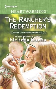 Mass Market Paperback The Rancher's Redemption (Return of the Blackwell Brothers, 3) Book