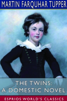 Paperback The Twins: A Domestic Novel (Esprios Classics) Book