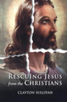 Paperback Rescuing Jesus from the Christians Book