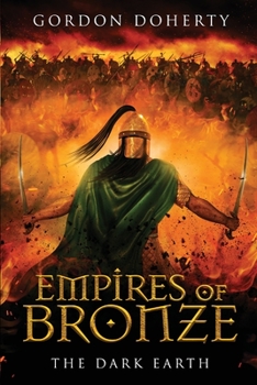 Paperback Empires of Bronze: The Dark Earth (Empires of Bronze 6) Book