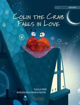 Hardcover Colin the Crab Falls in Love Book