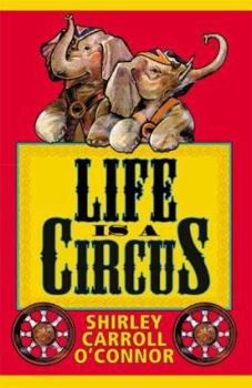 Hardcover Life Is a Circus Book