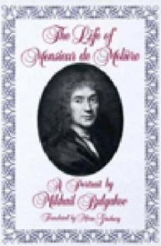 Paperback The Life of Monsieur de Molière: A Portrait by Mikhail Bulgakov Book