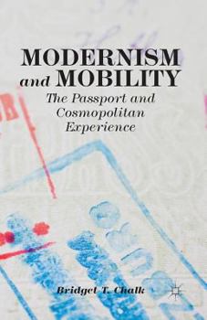 Paperback Modernism and Mobility: The Passport and Cosmopolitan Experience Book