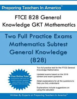 Paperback FTCE 828 General Knowledge GKT Mathematics: FTCE General Knowledge Math Study Guide Book