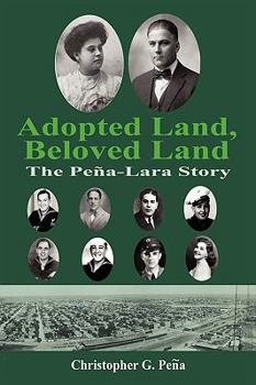 Paperback Adopted Land, Beloved Land: The Peña-Lara Story Book