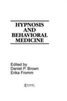 Hardcover Hypnosis and Behavioral Medicine Book