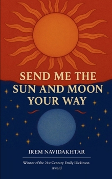 Paperback Send Me The Sun And Moon Your Way Book