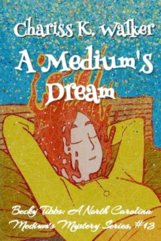 Paperback A Medium's Dream: A Cozy Ghost Mystery Book