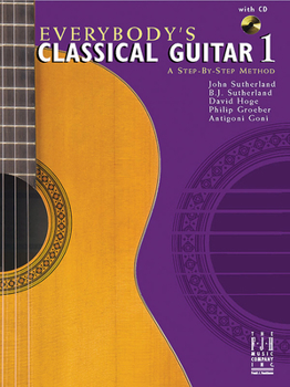 Paperback Everybody's Classical Guitar 1 a Step by Step Method Book