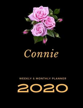2020 Weekly & Monthly Planner: Connie...This Beautiful Planner is for You-Reach Your Goals / Journal for Women & Teen Girls / Dreams Tracker & Goals ... Agenda Schedule Organizer / 8,5 x 11 inch
