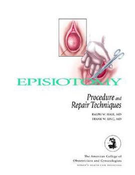 Hardcover Episiotomy: Procedure and Repair Techniques Book