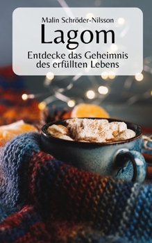 Paperback Lagom: Entdecke das Geheimnis des erfüllten Lebens [German] Book