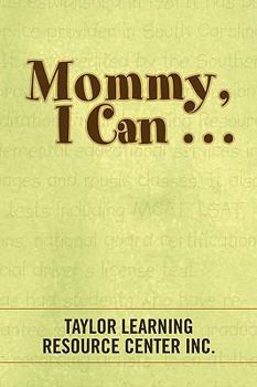 Paperback Mommy, I Can . . . Book