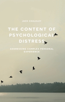 Paperback The Content of Psychological Distress: Addressing Complex Personal Experience Book