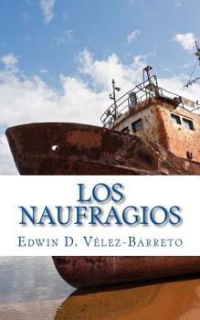 Paperback Los Naufragios: Poesia [Spanish] Book