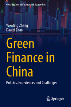 Paperback Green Finance in China: Policies, Experiences and Challenges Book