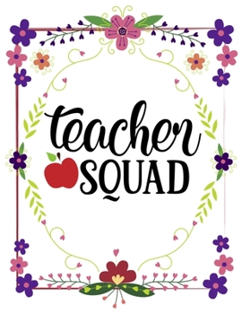 Teacher Squad: Cute 8.5x11 Notebook, Great Appreciation gift on Teachers Day!