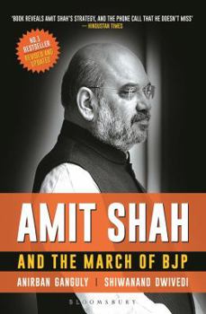 Paperback Amit Shah and the March of BJP Book