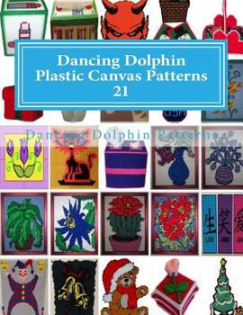 Paperback Dancing Dolphin Plastic Canvas Patterns 21: DancingDolphinPatterns.com Book