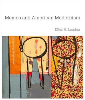 Hardcover Mexico and American Modernism Book