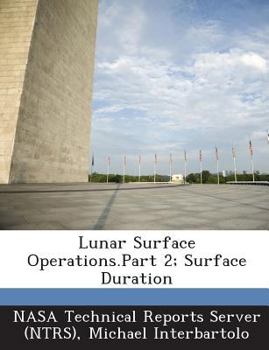Paperback Lunar Surface Operations.Part 2; Surface Duration Book