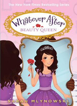 Hardcover Beauty Queen (Whatever After #7): Volume 7 Book