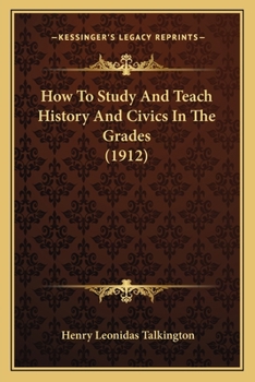 How to Study and Teach History and Civics in the Grades