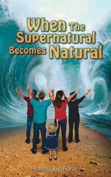 Paperback When the Supernatural Becomes Natural Book