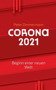 Paperback Corona 2021: Beginn einer neuen Welt [German] Book