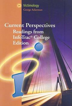 Current Perspectives Reading for InfoTrac College Edition: Victimology