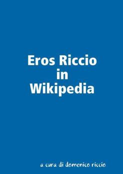 Paperback Eros Riccio in Wikipedia [Italian] Book