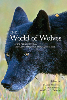 Paperback The World of Wolves: New Perspectives on Ecology, Behaviour, and Management Book