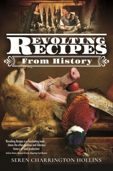 Hardcover Revolting Recipes from History Book