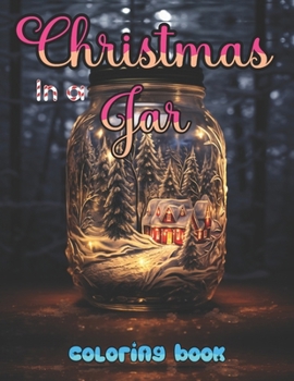 Paperback Christmas In A Jar Coloring Book