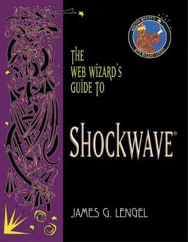 Paperback The Web Wizard's Guide to Shockwave Book